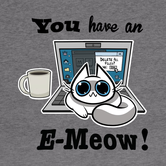 Cat T-Shirt - You have an E-Meow! - White Cat by truhland84